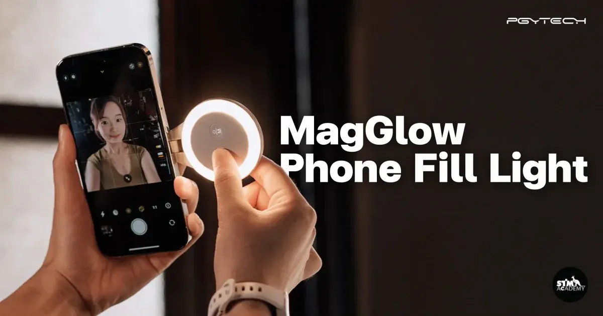 PGYTECH MagGlow Phone Fill Light ไฟเสริมที่เปลี่ยนทุกการ Selfie ให้ดูโปรยิ่งขึ้น-The Digital STM Company Limited
