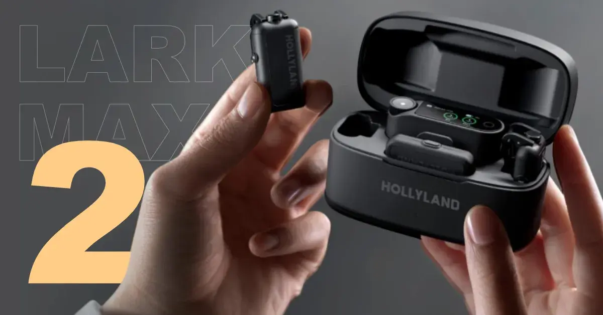Hollyland Lark Max 2 ไมค์ไวเลสมาตรฐานใหม่ ที่ทำให้งานวิดีโอของคุณดูแพงขึ้น-The Digital STM Company Limited