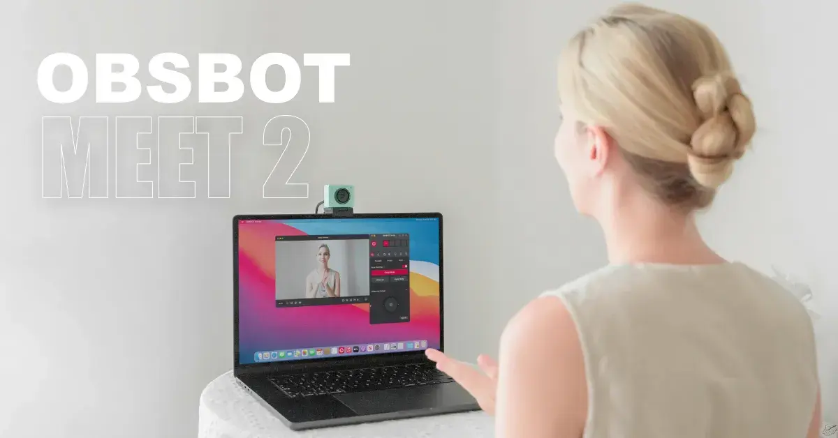 เจาะลึก OBSBOT Meet 2: 3 เทคนิคยกระดับการพรีเซนต์งานออนไลน์-The Digital STM Company Limited